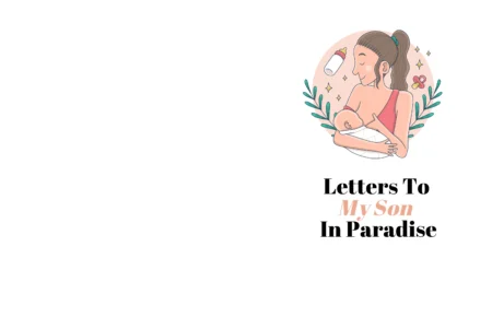 Letters To My Daughter In Paradise, Love Letters To Daughter