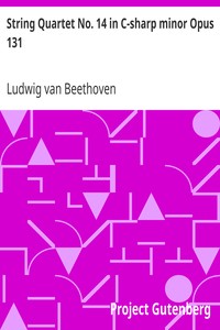 String Quartet No. 14 in C-sharp minor Opus 131 by Ludwig van Beethoven